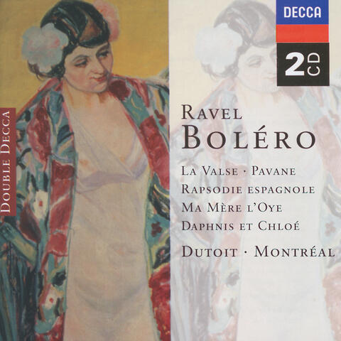 Ravel: Bolero/Alborada del Gracioso/Daphnis & Chloë etc.
