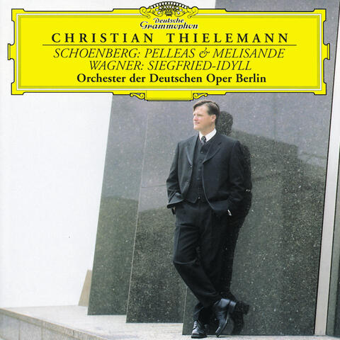 Schoenberg: Pelleas & Melisande / Wagner: Siegfried-Idyll