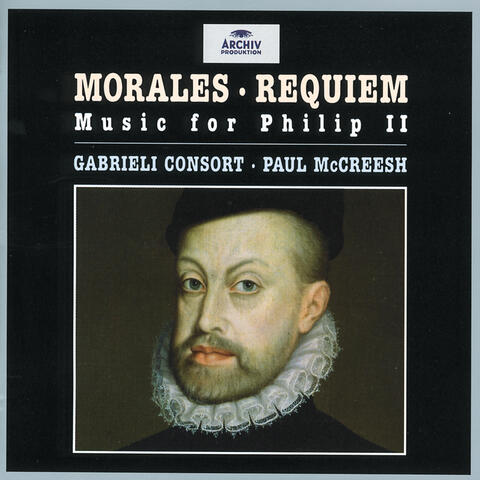 Morales: Requiem - Music for Philip II