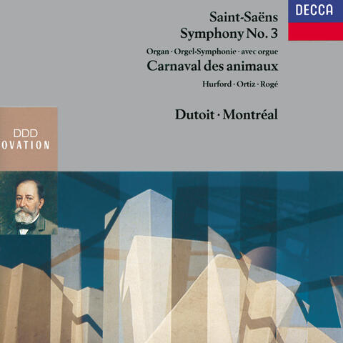 Saint-Saëns: Symphony No.3 "Organ"; Le Carnaval des Animaux