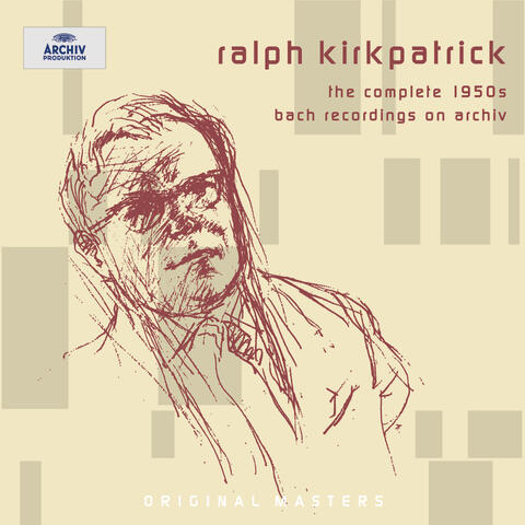 Ralph Kirkpatrick - The complete 1950s Bach recordings on Archiv
