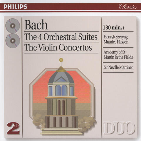 Bach, J.S.: The 4 Orchestral Suites/The Violin Concertos