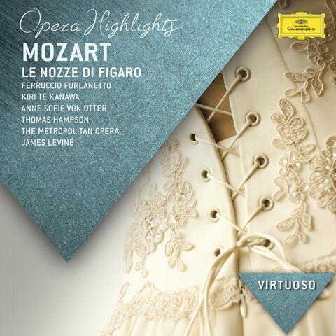 Mozart: Le Nozze di Figaro - Highlights