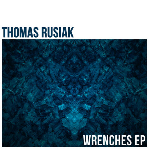 Wrenches - EP