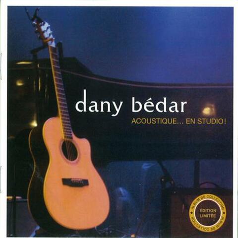 Dany Bédar Acoustique… en studio