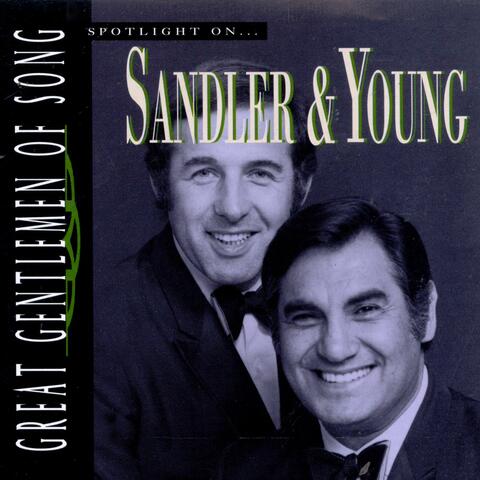 Great Gentlemen Of Song / Spotlight On Sandler & Young