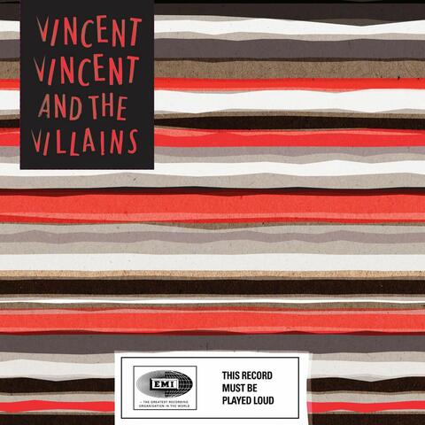 Vincent Vincent & the Villains