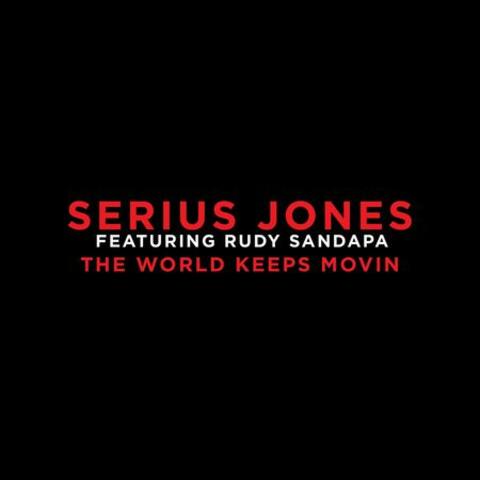 The World Keep Moving Ft. Rudy Sandapa