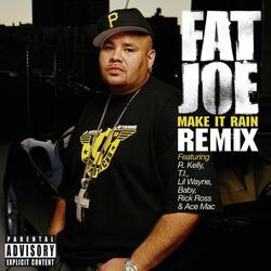 Make It Rain (Remix) (Explicit) (Feat. R. Kelly, T.I., Lil Wayne, Baby, Rick Ross and Ace Mac)