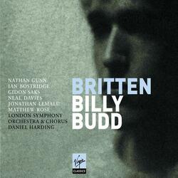 Britten: Billy Budd, Op. 50, Act 1, Scene 1: "Starry Vere We Call Him" (Donald, Billy, Sailors, Red Whiskers, Dansker, Bosun)