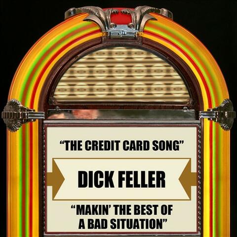 The Credit Card Song / Makin' The Best Of A Bad Situation (Rerecorded Version)