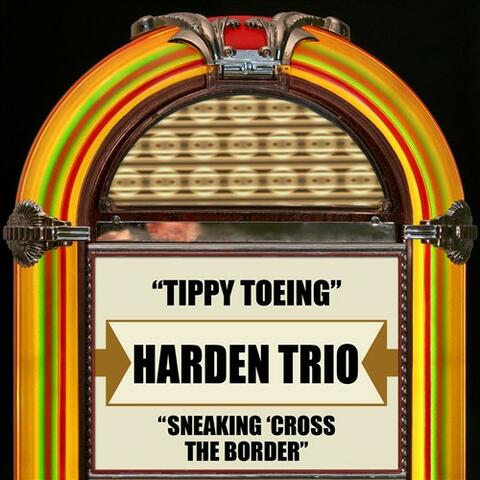 Tippy Toeing / Sneaking 'Cross The Border (Rerecorded Version)