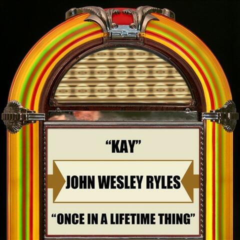 Kay / Once In A Lifetime Thing (Rerecorded Version)