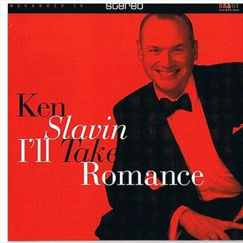 Ken Slavin I'll Take Romance