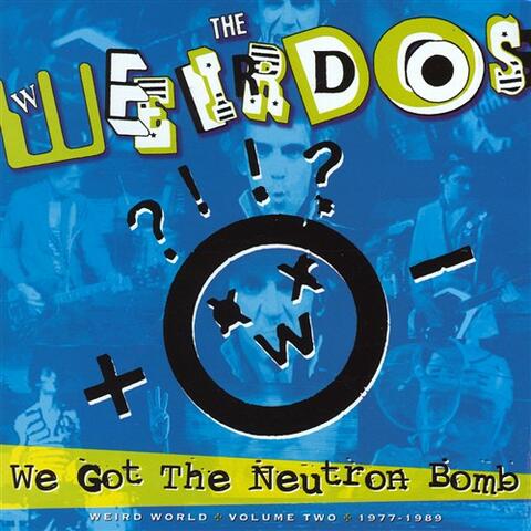 We Got The Neutron Bomb