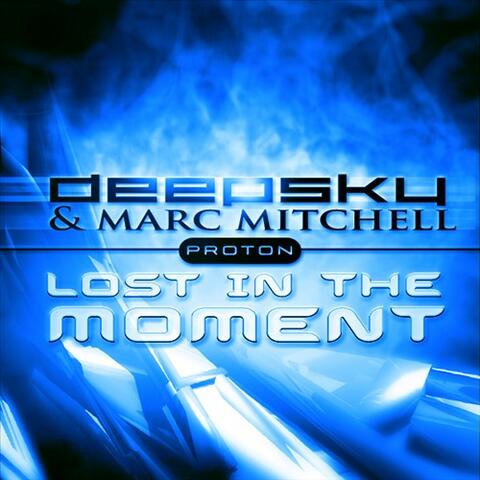 Lost in the Moment