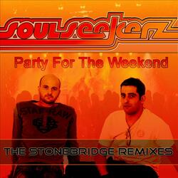 Party For The Weekend (Stonebridge Remixes)