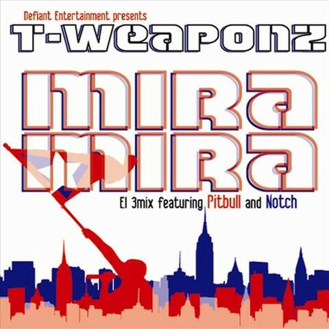 Mira Mira- El 3Mix feat. Pitbull and Notch