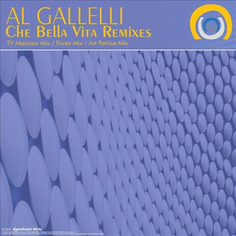 Che Bella Vita Remixes
