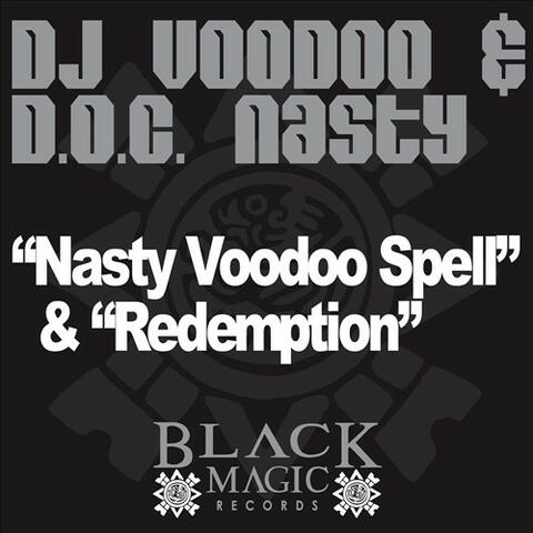 Nasty Voodoo Spell / Redemption