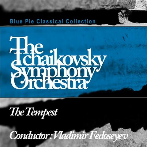 Tchaikovsky: The Tempest - Shostakovich: Symphony No.10