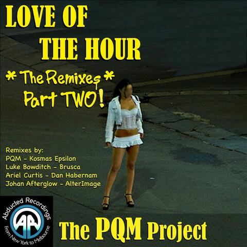 Love Of The Hour - The Remixes Part 2