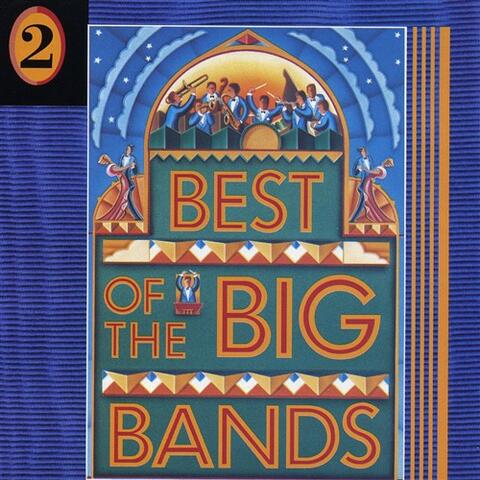 Best of the Big Bands, Vol. 2