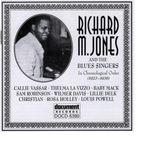 Richard M. Jones & The Blues Singers 1923-1938