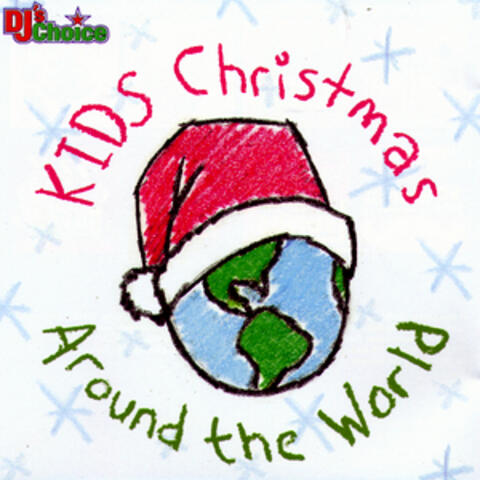 DJ's Choice - Kids Christmas Around The World