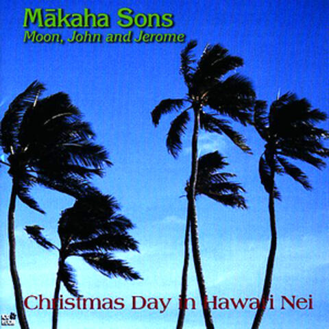 Christmas Day in Hawai'i Nei