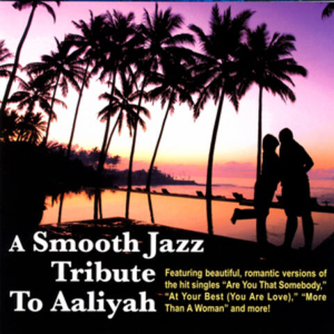 A Smooth Jazz Tribute To Aaliyah