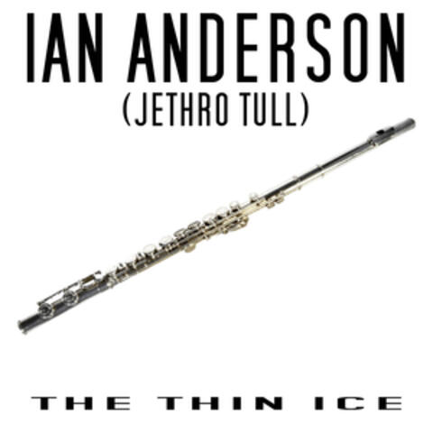 Ian Anderson (of Jethro Tull)