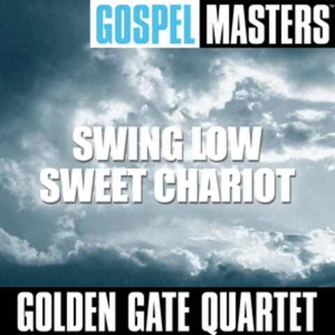 Gospel Masters: Swing Low Sweet Chariot
