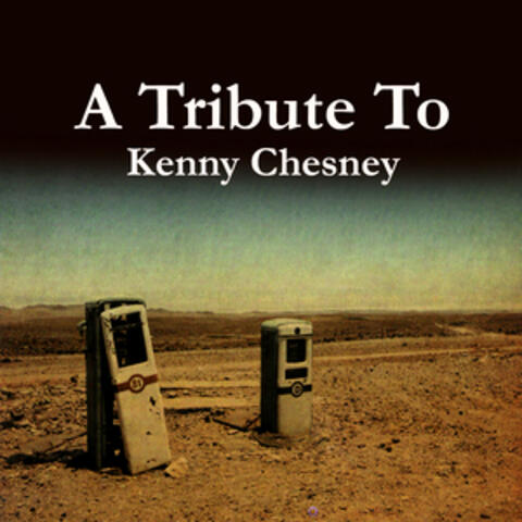 A Tribute To Kenny Chesney
