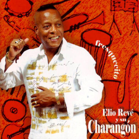 Elio Revé Y Su Charangón