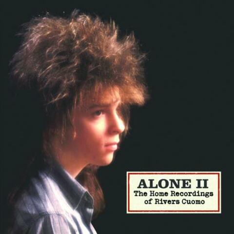 Alone 2- The Home Recordings Of Rivers Cuomo