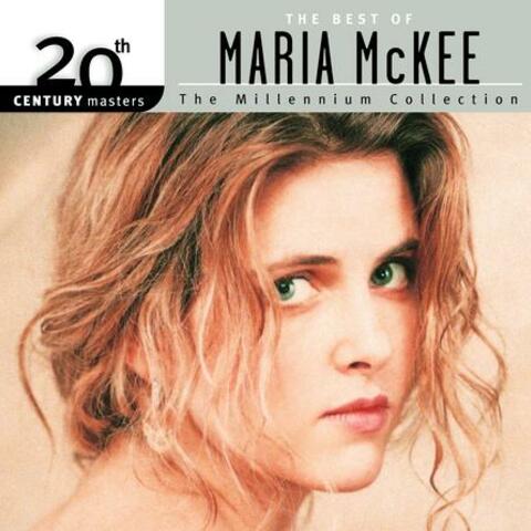 20th Century Masters: The Millennium Collection: The Best Of Maria McKee