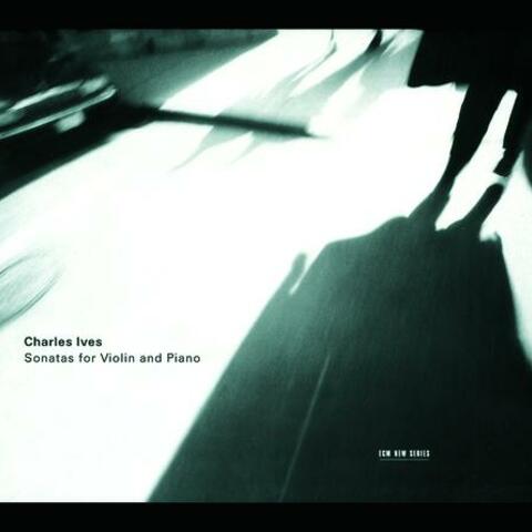 Ives: Sonatas For Violin And Piano