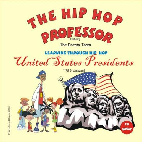 Learning Through Hip Hop-United States Presidents