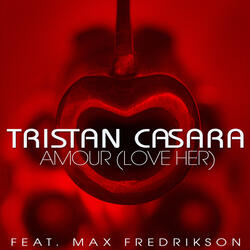 Amour (Love Her) (feat. Max Fredrikson)