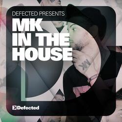 Defected Presents MK In The House- Mix 2