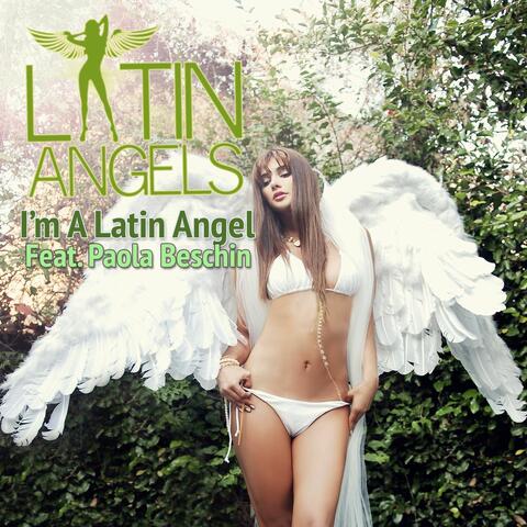 I'm A Latin Angel (feat. Paola Beschin)
