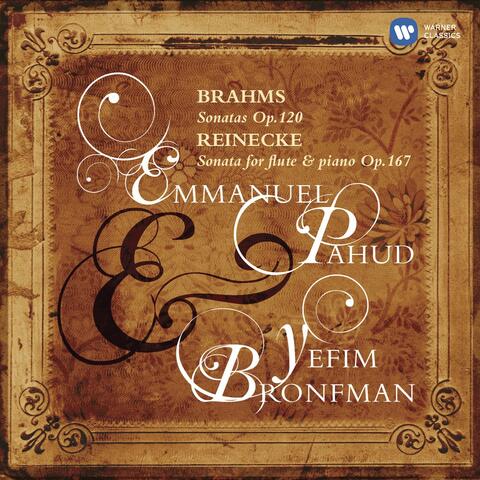 Brahms: Flute Sonatas, Op. 120 - Reinecke: Flute Sonata, Op. 167