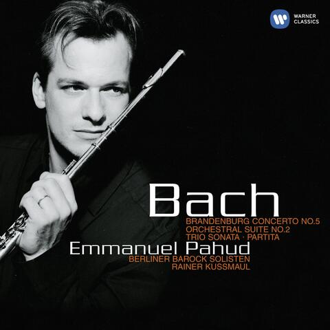 Bach: Brandenburg Concerto No. 5 - Orchestral Suite No. 2 - Trio Sonata - Partita