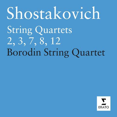 Shostakovich: String Quartets Nos. 2, 3, 7, 8 & 12