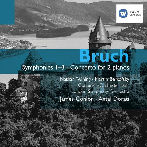 Bruch: Symphonies & Concerto for two Pianos