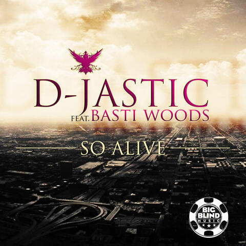 So Alive [feat. Basti Woods]