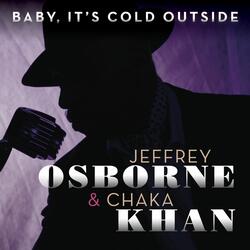 Baby, It's Cold Outside