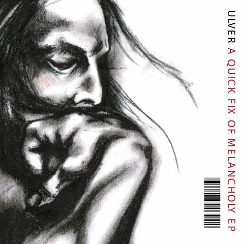 A Quick Fix Of Melancholy EP