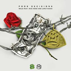 Poor Decisions (feat. Rick Ross & Lupe Fiasco)
